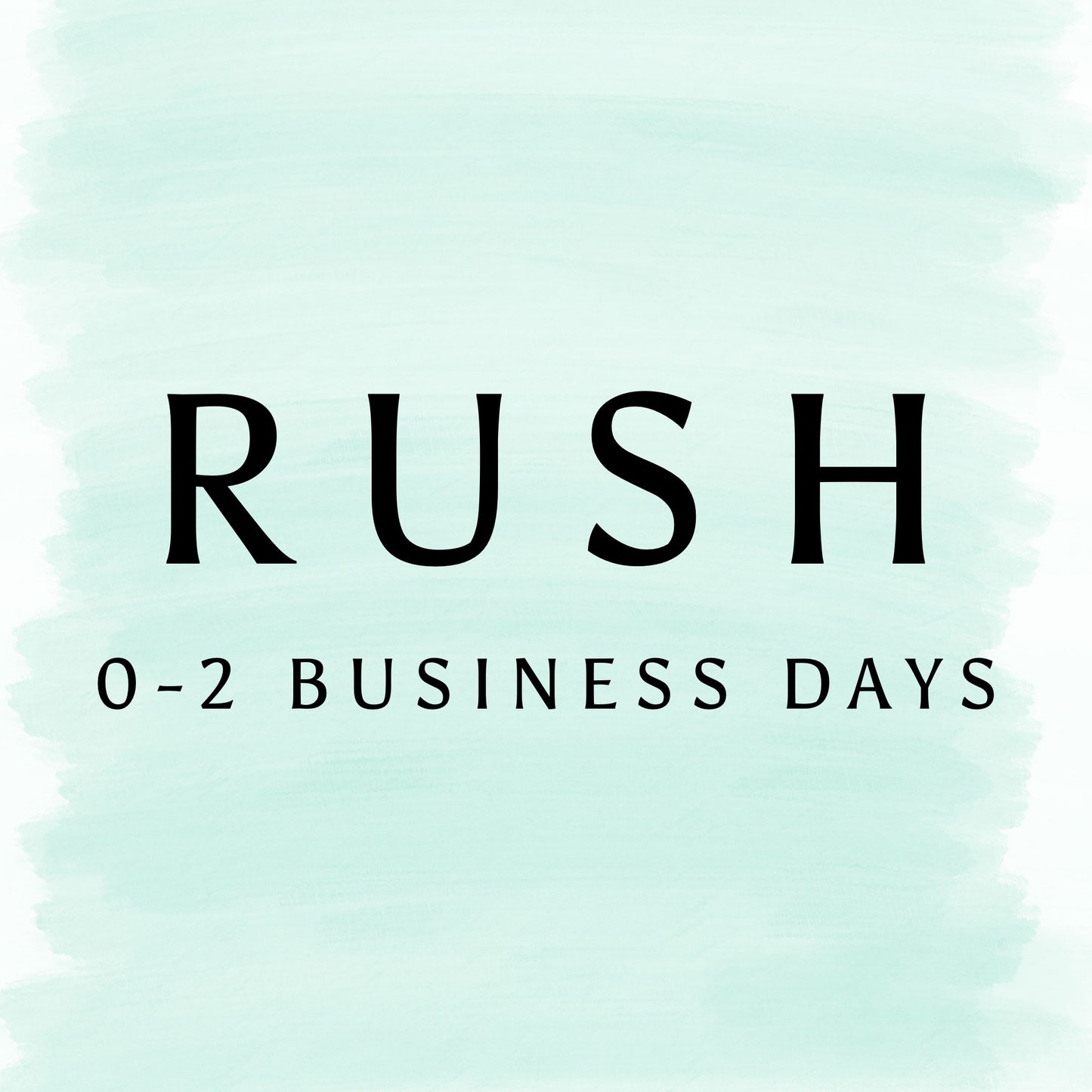 Rush My Item 0-2 Business Days